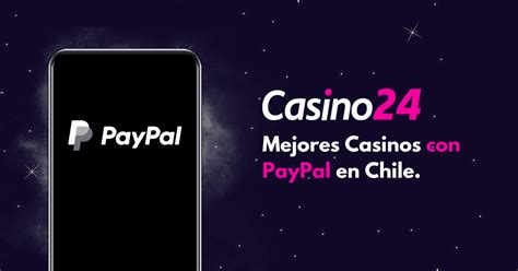 Mejores casinos con PayPal en Chile – Ranking 